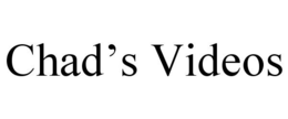 CHAD'S VIDEOS trademark
