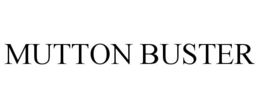 MUTTON BUSTER trademark