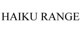 HAIKU RANGE trademark