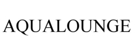 AQUALOUNGE trademark
