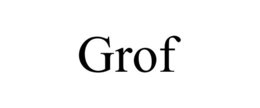 GROF trademark