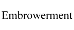 EMBROWERMENT trademark