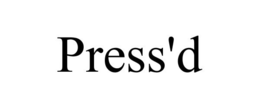 PRESS'D trademark