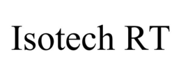 ISOTECH RT trademark