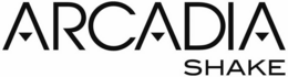ARCADIA SHAKE trademark