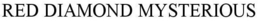 RED DIAMOND MYSTERIOUS trademark