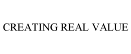 CREATING REAL VALUE trademark