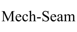 MECH-SEAM trademark