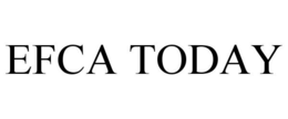 EFCA TODAY trademark