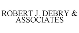 ROBERT J. DEBRY & ASSOCIATES trademark