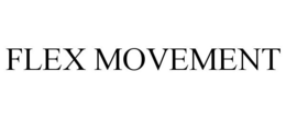 FLEX MOVEMENT trademark