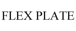 FLEX PLATE trademark