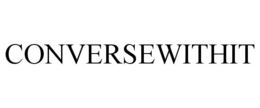 CONVERSEWITHIT trademark
