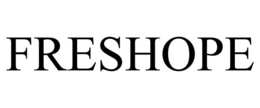 FRESHOPE trademark
