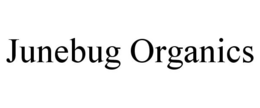 JUNEBUG ORGANICS trademark