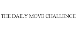 THE DAILY MOVE CHALLENGE trademark