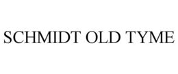 SCHMIDT OLD TYME trademark