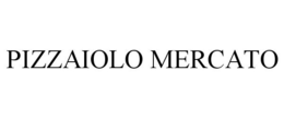 PIZZAIOLO MERCATO trademark