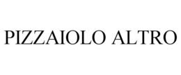 PIZZAIOLO ALTRO trademark