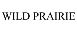 WILD PRAIRIE trademark