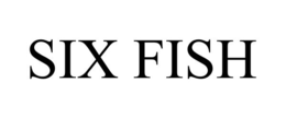 SIX FISH trademark