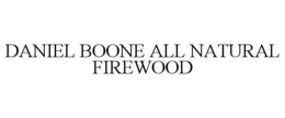 DANIEL BOONE ALL NATURAL FIREWOOD trademark