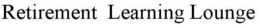 RETIREMENT LEARNING LOUNGE trademark