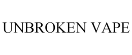 UNBROKEN VAPE trademark