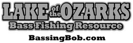 LAKE OF THE OZARKS BASS FISHING RESOURCE BASSINGBOB.COM trademark