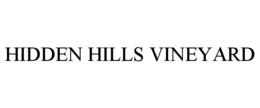 HIDDEN HILLS VINEYARD trademark