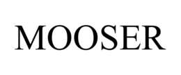 MOOSER trademark