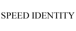 SPEED IDENTITY trademark