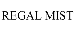 REGAL MIST trademark