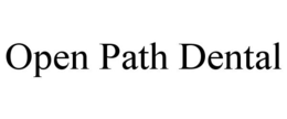 OPEN PATH DENTAL trademark