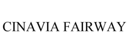 CINAVIA FAIRWAY trademark