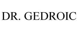 DR. GEDROIC trademark