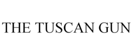 THE TUSCAN GUN trademark