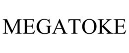MEGATOKE trademark