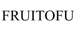 FRUITOFU trademark