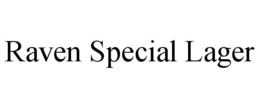 RAVEN SPECIAL LAGER trademark