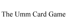 THE UMM CARD GAME trademark