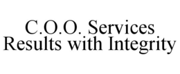 C.O.O. SERVICES RESULTS WITH INTEGRITY trademark