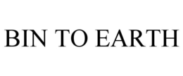 BIN TO EARTH trademark