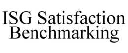 ISG SATISFACTION BENCHMARKING trademark