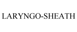 LARYNGO-SHEATH trademark
