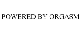 POWERED BY ORGASM trademark