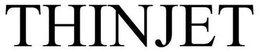THINJET trademark