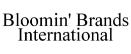 BLOOMIN' BRANDS INTERNATIONAL trademark