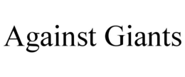 AGAINST GIANTS trademark