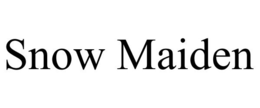 SNOW MAIDEN trademark